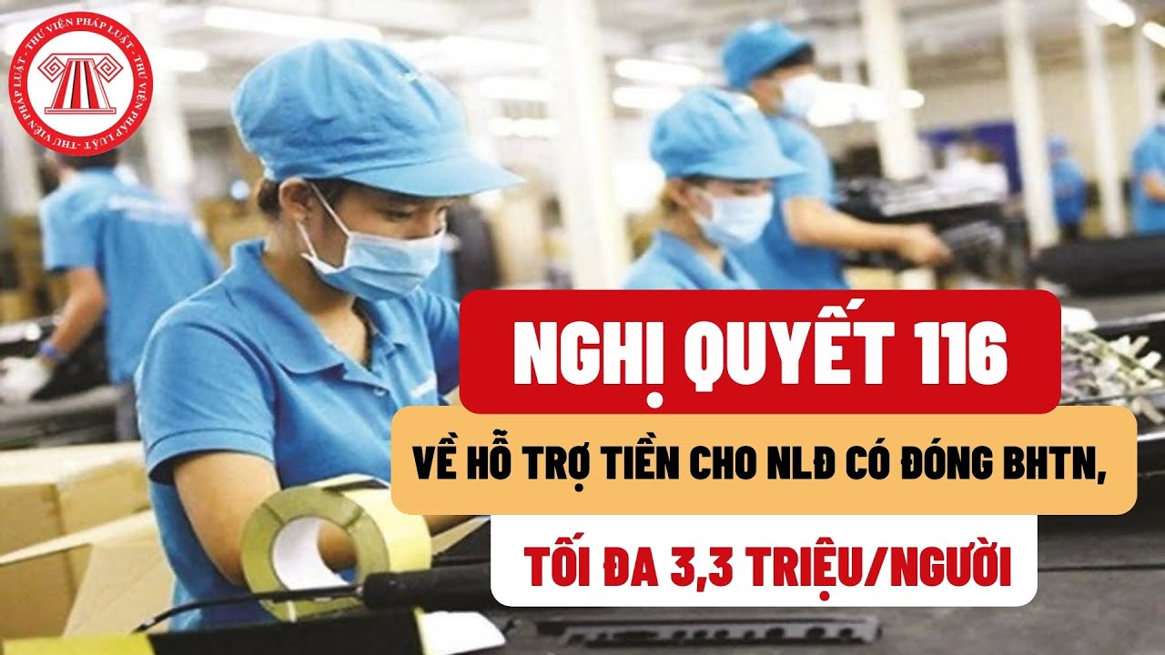 Đã lãnh trợ cấp thất nghiệp, có được nhận hỗ trợ theo Nghị quyết 116?