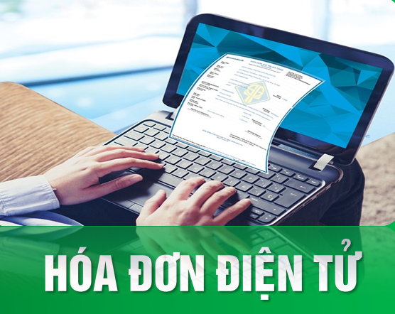 ÁP DỤNG HOÁ ĐƠN ĐIỆN TỬ TỪ NGÀY 1/4/2022