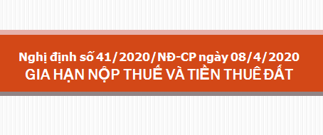 GIA HẠN NỘP THUẾ VÀ TIỀN THUÊ ĐẤT